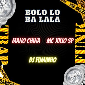 Bolo Lo Ba Lala (Explicit)