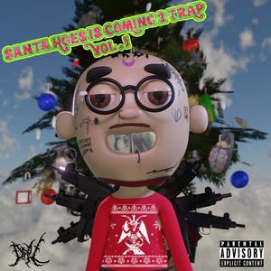 Santa Hoes Is Coming 2 Trap Vol. I (Explicit)