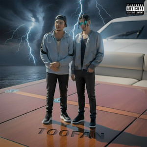 TOOFAN (Explicit)
