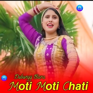 Moti Moti Chati