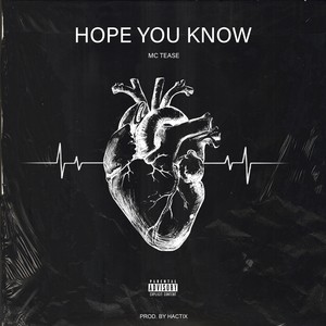Hope You Know (Explicit)