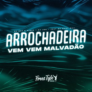 Arrochadeira Vem Vem Malvadão (Explicit)