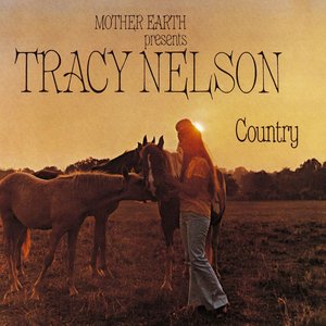 Mother Earth Presents Tracy Nelson Country