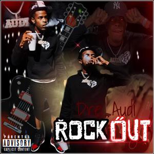 Rock Out (Explicit)