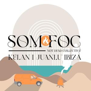 Som Foc (feat. Kelan) [Explicit]