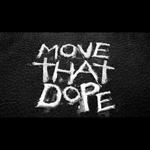 Move That dope (Explicit)