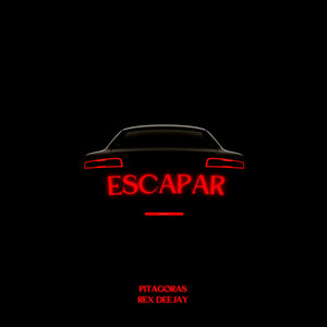 Escapar (Explicit)