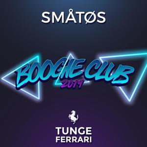 Boogie Club 2019 (feat. Tunge Ferrari)