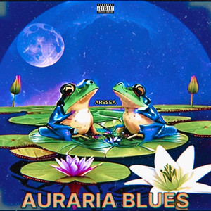 Auraria Blues (Explicit)