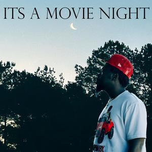 It's A Movie Night (Explicit)