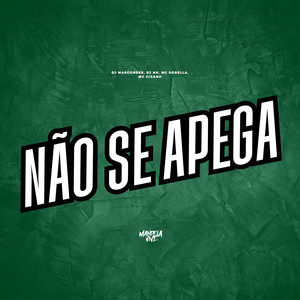 Não se Apega (Explicit)