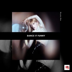 Dance It Funny (Original Mix)