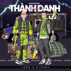 Thành Danh (feat. ICON NGUYEN) [Radio Edit] [Explicit]