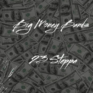 BIG MONEY BANDS (Explicit)