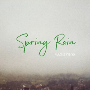 Spring Rain (432Hz Piano)