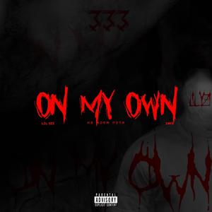 On My Own (Explicit)