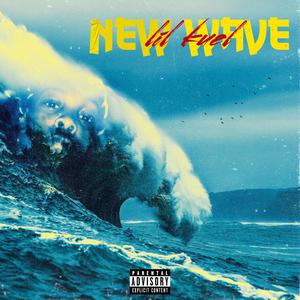 New Wave (Explicit)