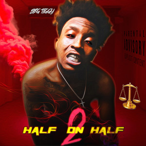 HALF ON HALF 2 (Explicit)