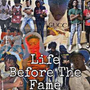 Life Before The Fame (Explicit)