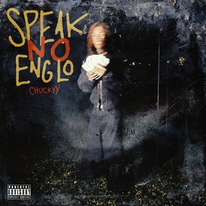 Speak No Englo (Explicit)