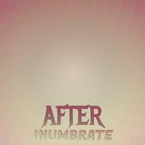 After Inumbrate