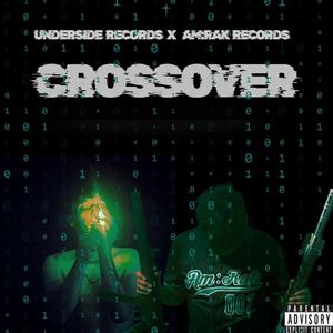 Crossover (feat. K-ARMA7) (Explicit)