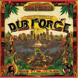 Dub Force Revolution