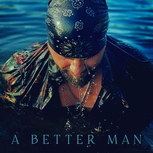 A Better Man