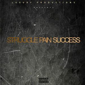 Struggle Pain Success (Explicit)