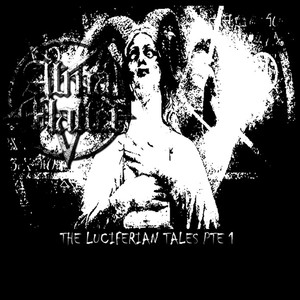 The Luciferian Tales Pt 1