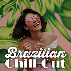 Brazilian Lounge Project - Feel Free