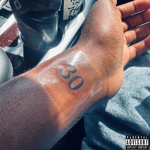 30 (feat. ms. addmeup) (Explicit)
