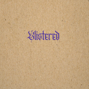 Blistered