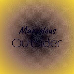 Marvelous Outsider