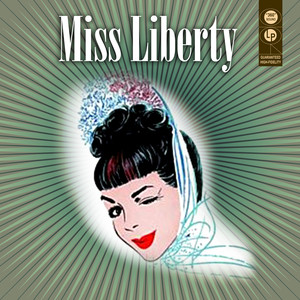 Miss Liberty (original Broadway Cast Recording)