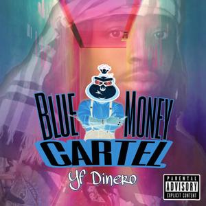 Blue Money Cartel (Explicit)