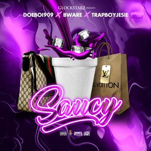 saucy (feat. Bware & trapboyjesie) [Explicit]