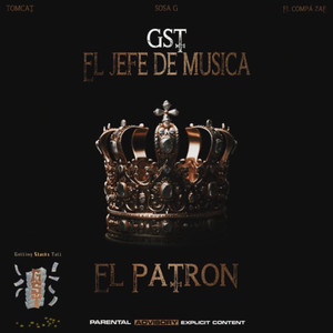 EL JEFE DE MUSICA (EL PATRON) [Explicit]