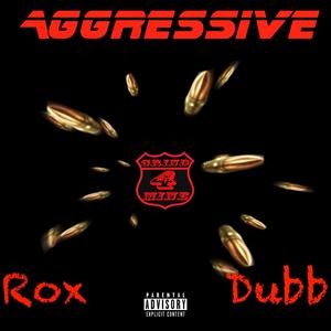 Aggressive (feat. Dubb Gettem) [Explicit]