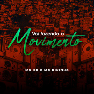 Vai Fazendo o Movimento (Explicit)