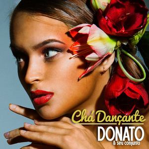 Chá Dançante (Original 1956 Album - Digitally Remastered)