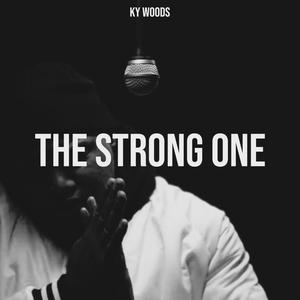 THE STRONG ONE (Explicit)