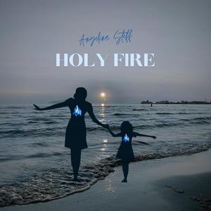 HOLY FIRE