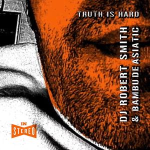 Truth is Hard (Explicit)