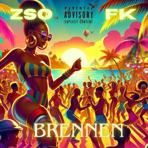 Brennen (feat. FK)