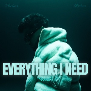 Everything I Need (Remix) [Explicit]