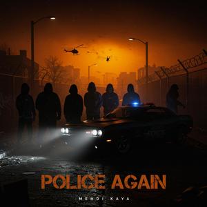 Police Again