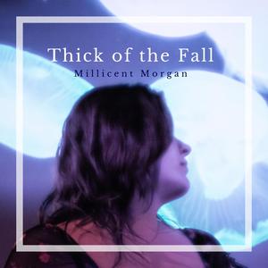 Thick of the Fall