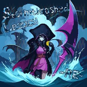 Stormthrashed Legacy ~RE~ (Explicit)