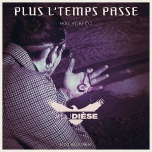 Plus L'temps Passe (feat. Ygreco)